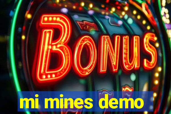 mi mines demo